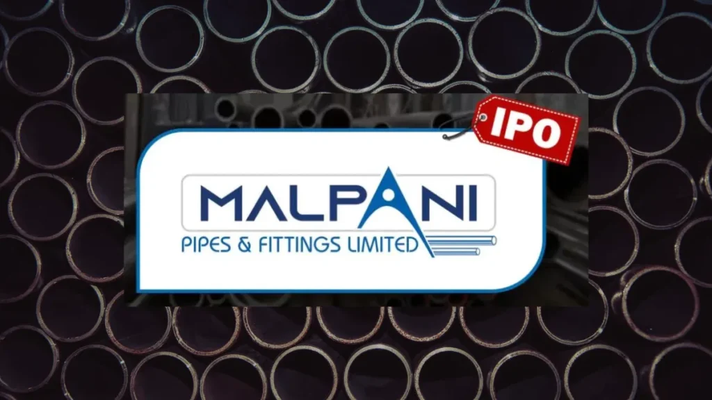 Malpani Pipes And Fittings IPO GMP